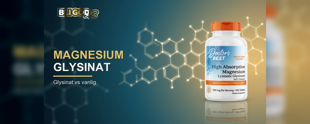 Magnesium glysinat vs vanlig magnesium – Doctor's Best glysinat